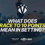 race to 10 points bet meaning